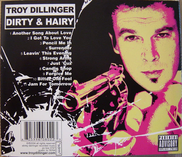Troy Dillinger - Dirty & Hairy (CD) - Image 2