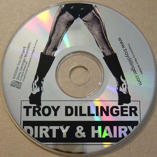Troy Dillinger - Dirty & Hairy (CD) - Image 3