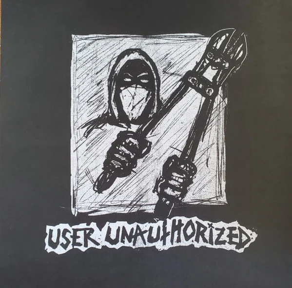 User Unauthorized - Pigs Got Ahold Of Me (Vinyl) - Image 3
