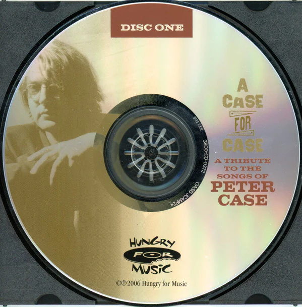 Various - A Case For Case (A Tribute To The Songs Of Peter Case) (CD) - Image 5