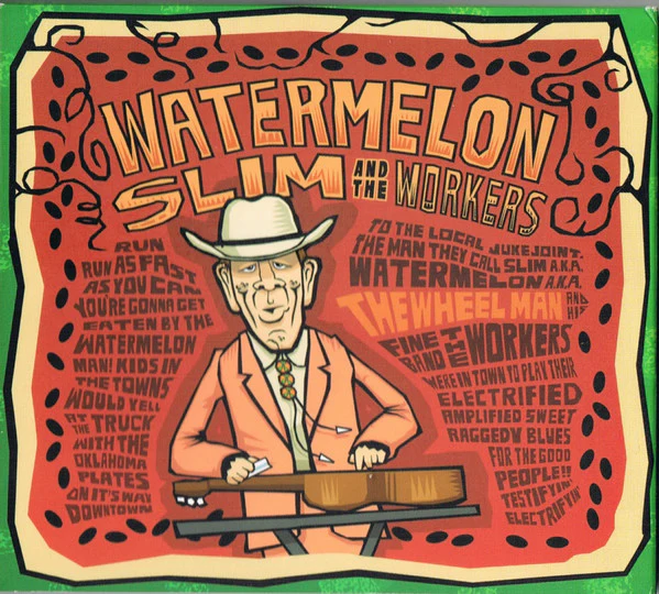 Watermelon Slim & The Workers - The Wheel Man (CD)