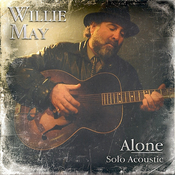 Willie May - Alone | Solo Acoustic (CD)