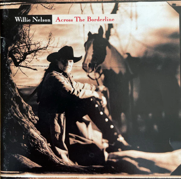 Willie Nelson - Across The Borderline (CD)