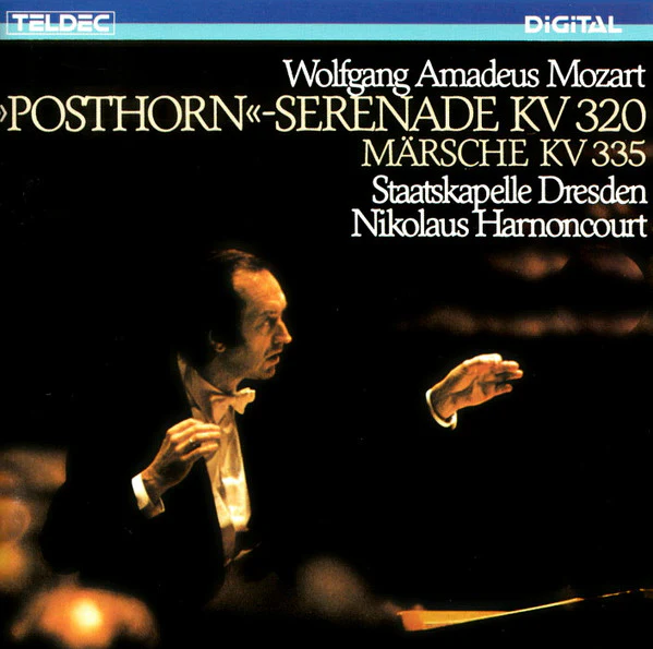 Wolfgang Amadeus Mozart - Staatskapelle Dresden, Nikolaus Harnoncourt - Posthorn-Serenade, KV 320 ∙ Marches, KV 335 (CD)